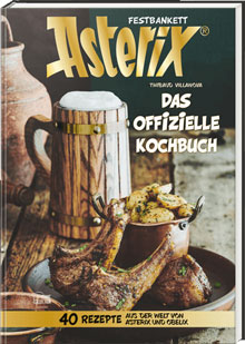 Asterix Festbankett - Das offizielle Asterix-Kochbuch
